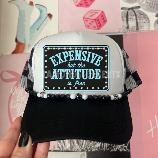 Expensive But The Attitude Is Free Hat DTF Transfer