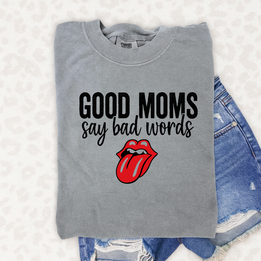 Good Moms Say Bad Words Graphic T-Shirt